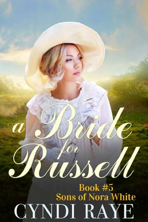 [Sons of Nora White Series 05] • A Bride For Russell